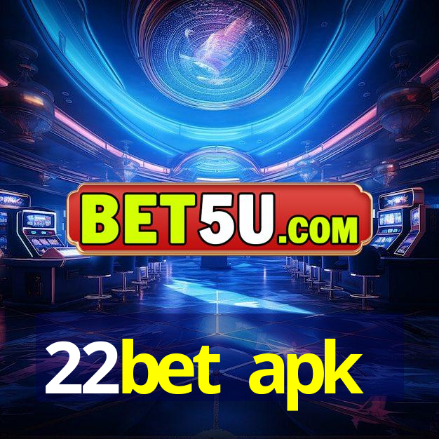 22bet apk